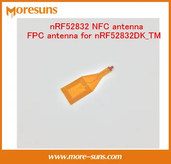 Greitai Nemokama Laivas 5VNT/daug nRF52832 NFC Antena FPC Antena nRF52832DK 